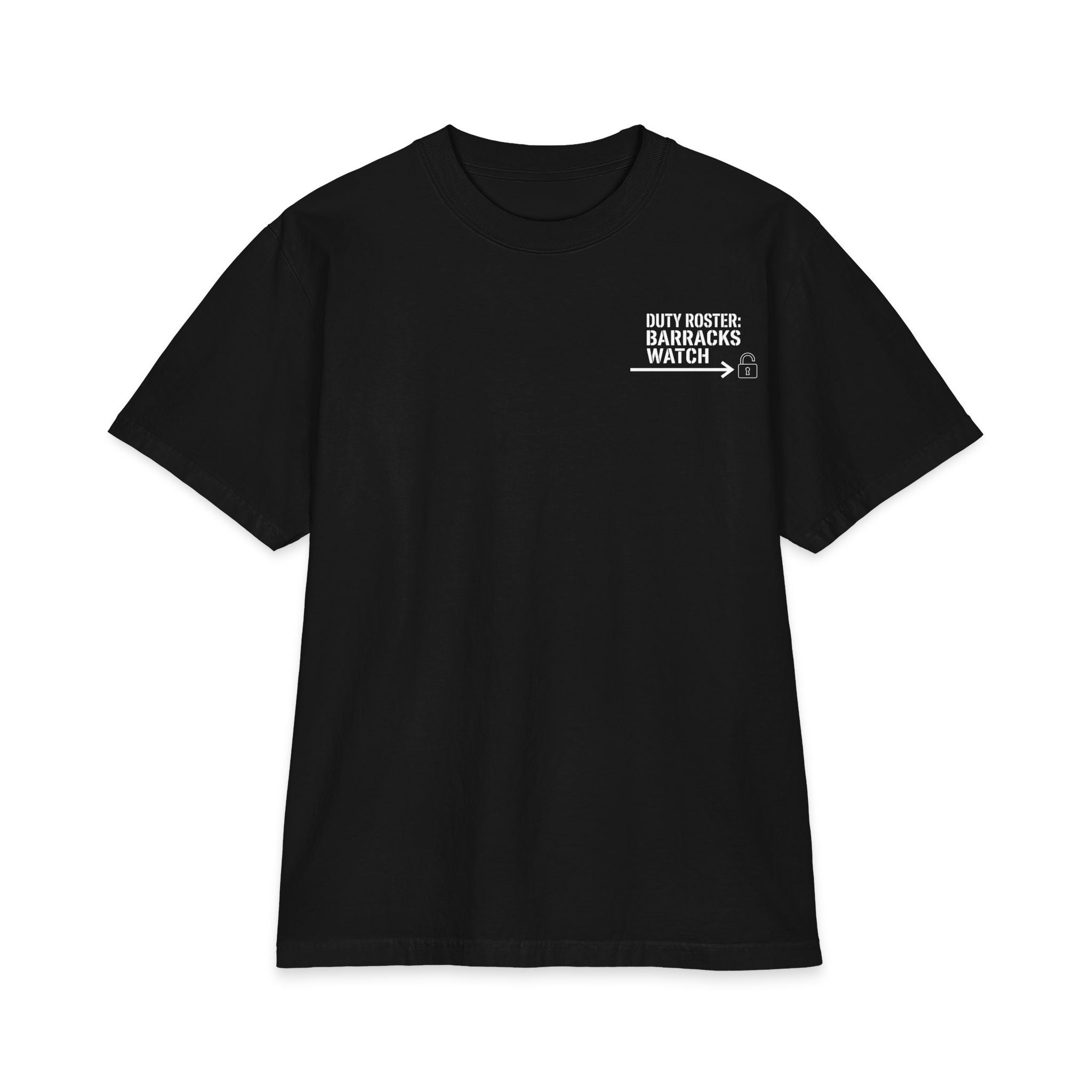 Duty Roster: Barracks Watch Premium Tee