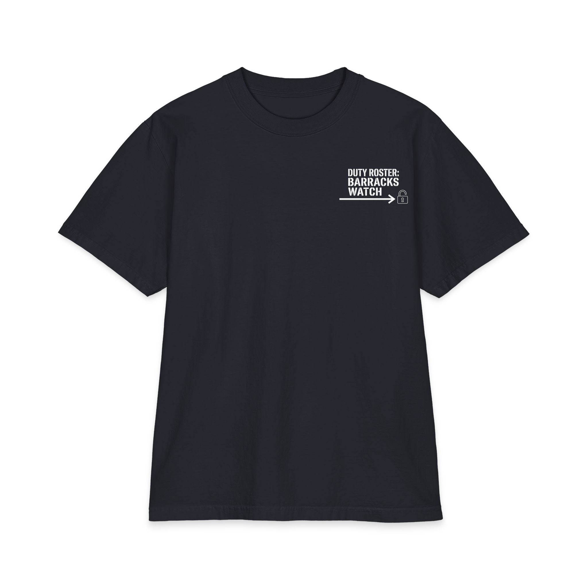 Duty Roster: Barracks Watch Premium Tee
